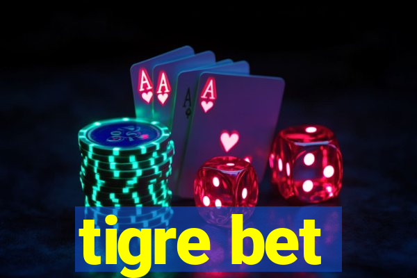 tigre bet